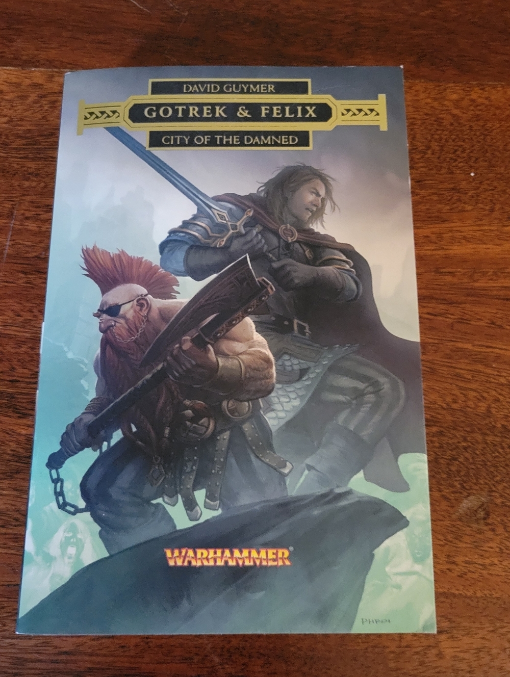 Gotrek and Felix: City of the Damned by David Guymer (2013, Trade Paperback)